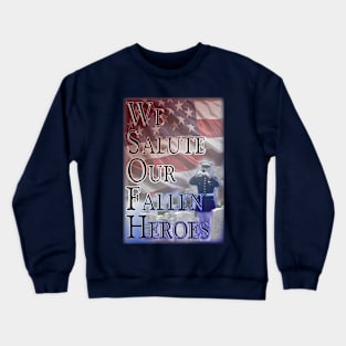 Saluting Our Heroes Crewneck Sweatshirt